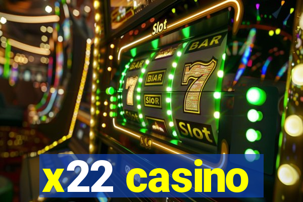 x22 casino